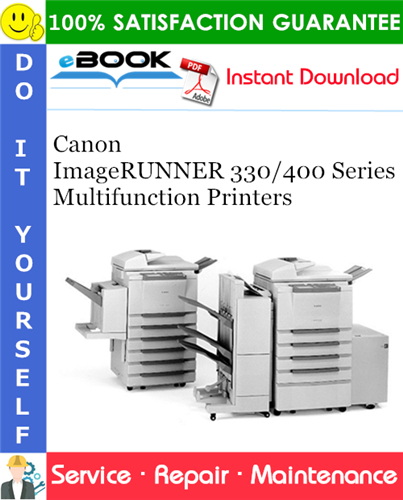 Thumbnail ☆☆ Best ☆☆ Canon ImageRUNNER 330/400 Series Multifunction Printers Service Repair Manual