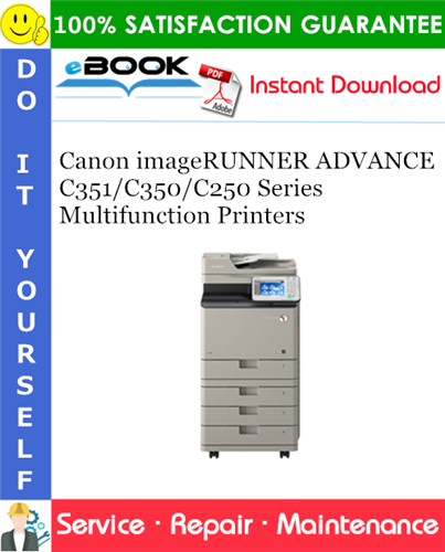 Thumbnail ☆☆ Best ☆☆ Canon imageRUNNER ADVANCE C351/C350/C250 Series Multifunction Printers Service Repair Manual