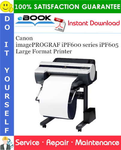 Thumbnail ☆☆ Best ☆☆ Canon imagePROGRAF iPF600 series iPF605 Large Format Printer Service Repair Manual Thumbnail ☆☆ Best ☆☆ Canon imagePROGRAF iPF600 series iPF605 Large Format Printer Service Repair Manual