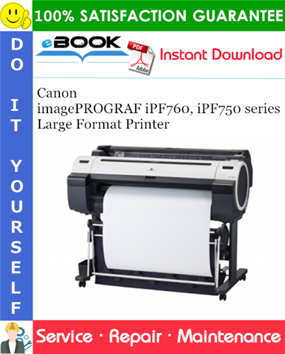 Thumbnail ☆☆ Best ☆☆ Canon imagePROGRAF iPF760, iPF750 series Large Format Printer Service Repair Manual