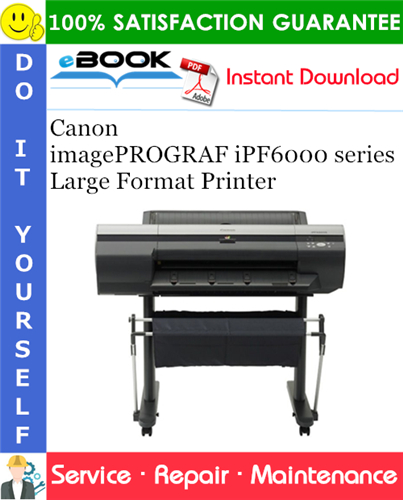 Thumbnail ☆☆ Best ☆☆ Canon imagePROGRAF iPF6000 series Large Format Printer Service Repair Manual Thumbnail ☆☆ Best ☆☆ Canon imagePROGRAF iPF6000 series Large Format Printer Service Repair Manual