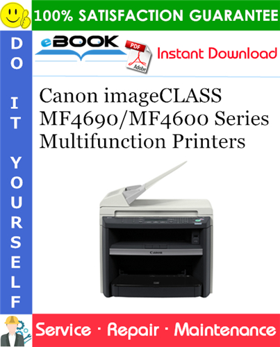 Thumbnail ☆☆ Best ☆☆ Canon imageCLASS MF4690/MF4600 Series Multifunction Printers Service Repair Manual Thumbnail ☆☆ Best ☆☆ Canon imageCLASS MF4690/MF4600 Series Multifunction Printers Service Repair Manual
