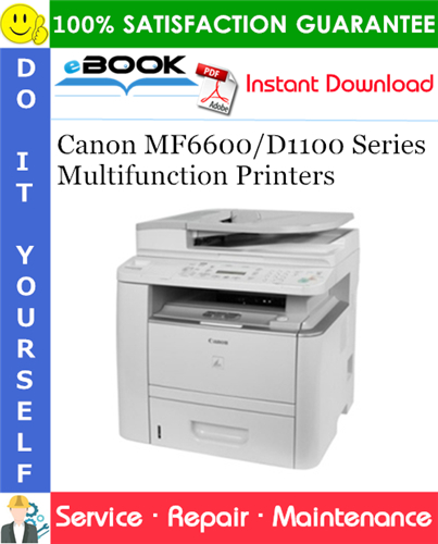 Thumbnail ☆☆ Best ☆☆ Canon MF6600/D1100 Series Multifunction Printers Service Repair Manual