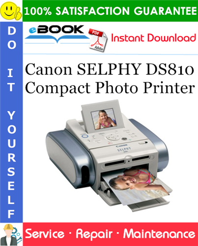 Thumbnail ☆☆ Best ☆☆ Canon SELPHY DS810 Compact Photo Printer Service Repair Manual Thumbnail ☆☆ Best ☆☆ Canon SELPHY DS810 Compact Photo Printer Service Repair Manual