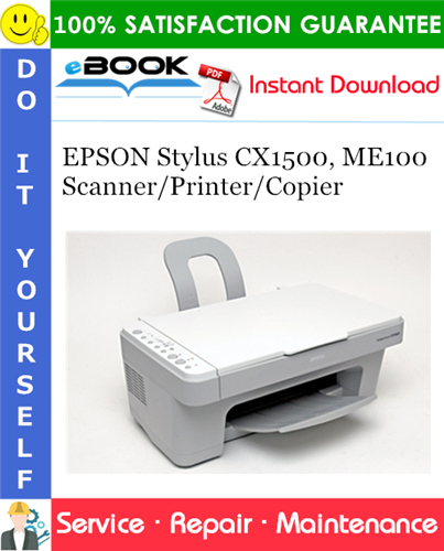 Thumbnail ☆☆ Best ☆☆ EPSON Stylus CX1500, ME100 Scanner/Printer/Copier Service Repair Manual