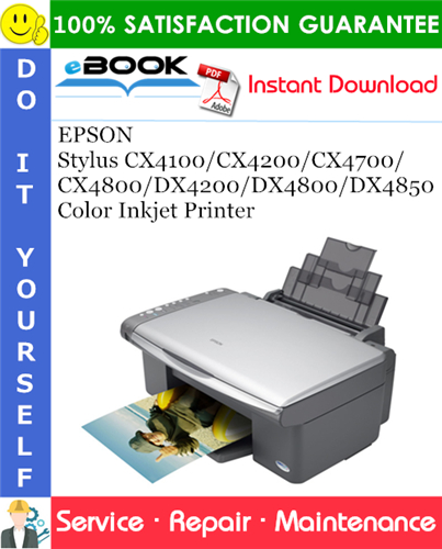 Thumbnail ☆☆ Best ☆☆ EPSON Stylus CX4100/CX4200/CX4700/CX4800/DX4200/DX4800/DX4850 Color Inkjet Printer Service Repair Manual