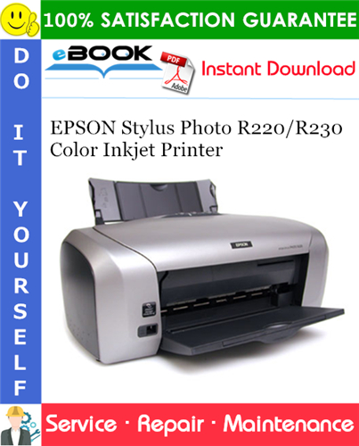 Thumbnail ☆☆ Best ☆☆ EPSON Stylus Photo R220/R230 Color Inkjet Printer Service Repair Manual