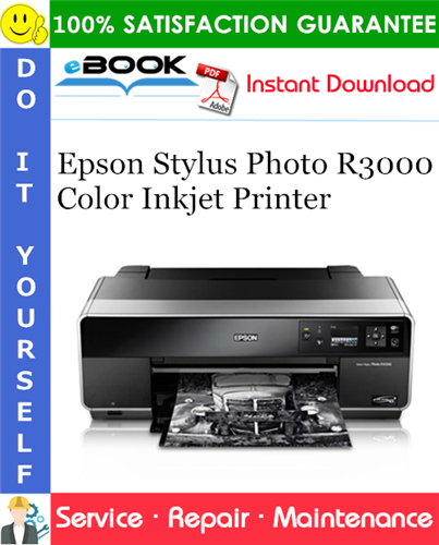 Thumbnail ☆☆ Best ☆☆ Epson Stylus Photo R3000 Color Inkjet Printer Service Repair Manual