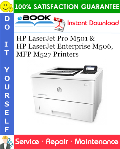 Thumbnail ☆☆ Best ☆☆ HP LaserJet Pro M501 & HP LaserJet Enterprise M506, MFP M527 Printers Service Repair Manual