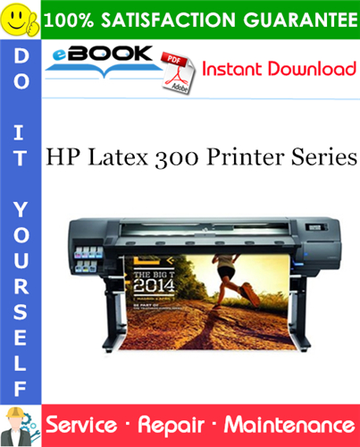 Thumbnail ☆☆ Best ☆☆ HP Latex 300 Printer Series Service Repair Manual Thumbnail ☆☆ Best ☆☆ HP Latex 300 Printer Series Service Repair Manual