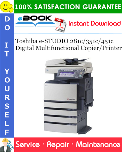 Thumbnail ☆☆ Best ☆☆ Toshiba e-STUDIO 281c/351c/451c Digital Multifunctional Copier/Printer Service Repair Manual