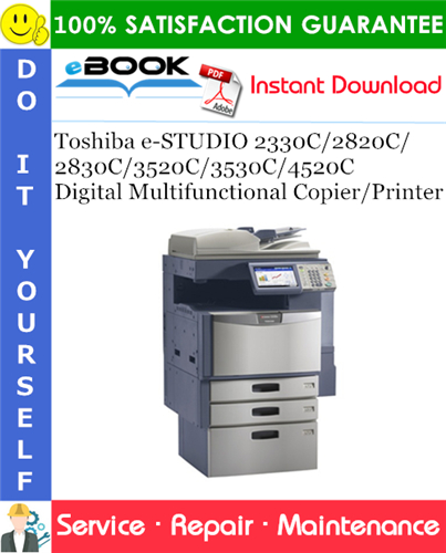Thumbnail ☆☆ Best ☆☆ Toshiba e-STUDIO 2330C/2820C/2830C/3520C/3530C/4520C Digital Multifunctional Copier/Printer Service Repair Manual Thumbnail ☆☆ Best ☆☆ Toshiba e-STUDIO 2330C/2820C/2830C/3520C/3530C/4520C Digital Multifunctional Copier/Printer Service Repair Manual
