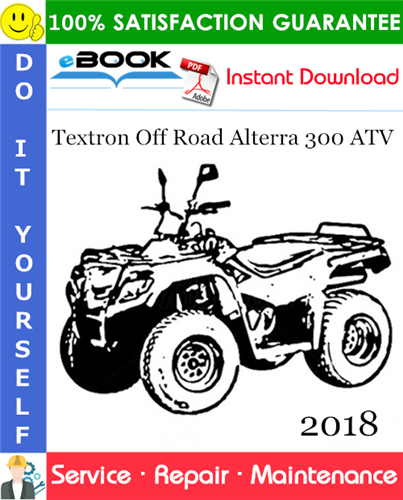 Thumbnail ☆☆ Best ☆☆ 2018 Textron Off Road Alterra 300 ATV Service Repair Manual