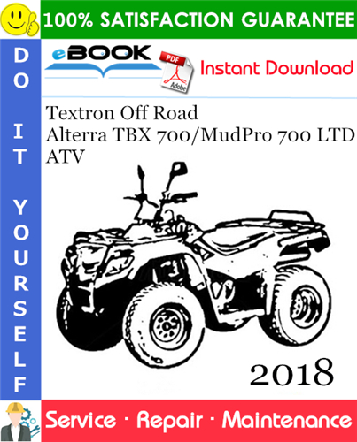 Thumbnail ☆☆ Best ☆☆ 2018 Textron Off Road Alterra TBX 700/MudPro 700 LTD ATV Service Repair Manual