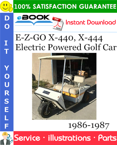 Thumbnail ☆☆ Best ☆☆ E-Z-GO X-440, X-444 Electric Powered Golf Car Parts Manual 1986-1987 Download
