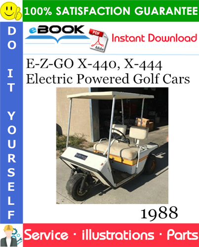Thumbnail ☆☆ Best ☆☆ E-Z-GO X-440, X-444 Electric Powered Golf Cars Parts Manual - Model Year 1988