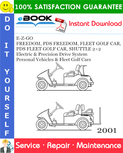 Thumbnail ☆☆ Best ☆☆ E-Z-GO FREEDOM, PDS FREEDOM, FLEET GOLF CAR, PDS FLEET GOLF CAR, SHUTTLE 2+2 Electric & Precision Drive System Personal Vehicles & Fleet Golf Cars Service Repair