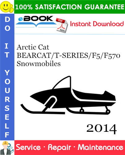 Thumbnail ☆☆ Best ☆☆ 2014 Arctic Cat BEARCAT/T-SERIES/F5/F570 Snowmobiles Service Repair Manual