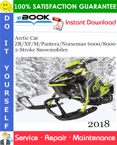 Thumbnail ☆☆ Best ☆☆ 2018 Arctic Cat ZR/XF/M/Pantera/Norseman 6000/8000 2-Stroke Snowmobiles Service Repair Manual
