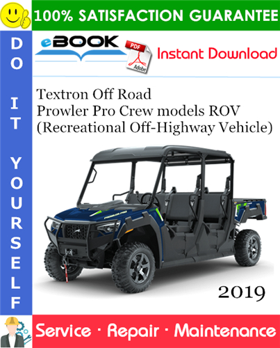 Thumbnail ☆☆ Best ☆☆ 2019 Textron Off Road Prowler Pro Crew models ROV (Recreational Off-Highway Vehicle) Service Repair Manual 