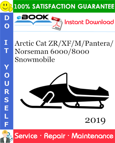 Thumbnail ☆☆ Best ☆☆ 2019 Arctic Cat ZR/XF/M/Pantera/Norseman 6000/8000 Snowmobile Service Repair Manual