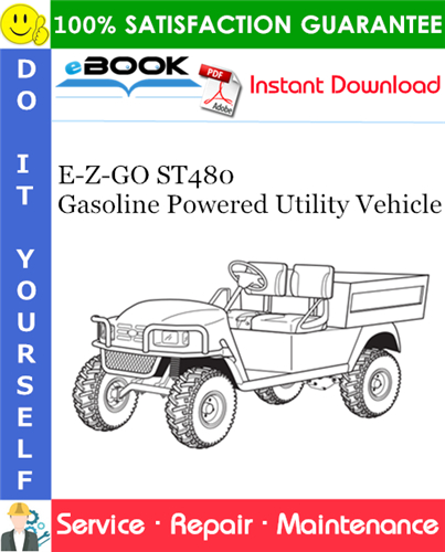 Thumbnail ☆☆ Best ☆☆ E-Z-GO ST480 Gasoline Powered Utility Vehicle Service Repair Manual