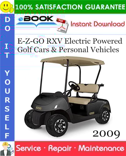 Thumbnail ☆☆ Best ☆☆ E-Z-GO RXV Electric Powered Golf Cars & Personal Vehicles Service Repair Manual - Starting Mid-Model Year 2009