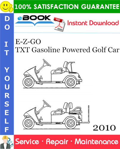 Thumbnail ☆☆ Best ☆☆ E-Z-GO TXT Gasoline Powered Golf Car Service Repair Manual - Starting Model Year 2010