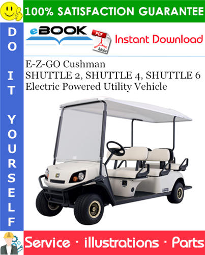 Thumbnail ☆☆ Best ☆☆ E-Z-GO Cushman SHUTTLE 2, SHUTTLE 4, SHUTTLE 6 Electric Powered Utility Vehicle Parts Manual Thumbnail ☆☆ Best ☆☆ E-Z-GO Cushman SHUTTLE 2, SHUTTLE 4, SHUTTLE 6 Electric Powered Utility Vehicle Parts Manual