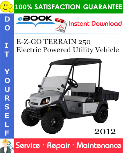 Thumbnail ☆☆ Best ☆☆ E-Z-GO TERRAIN 250 Electric Powered Utility Vehicle Service Repair Manual - Starting Model Year 2012