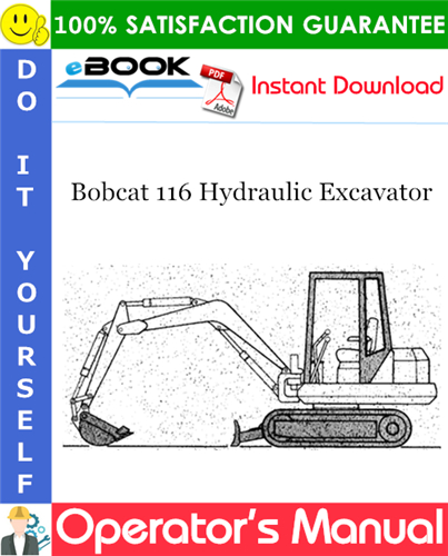 Thumbnail ☆☆ Best ☆☆ Bobcat 116 Hydraulic Excavator Operators Manual (S/N 12001 & Above)