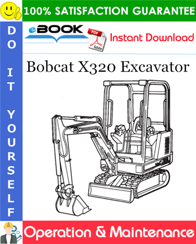 Thumbnail ☆☆ Best ☆☆ Bobcat X320 Excavator Operation & Maintenance Manual (S/N: 511720001511721115)