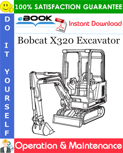 Thumbnail ☆☆ Best ☆☆ Bobcat X320 Excavator Operation & Maintenance Manual (S/N 511721116 & Above)