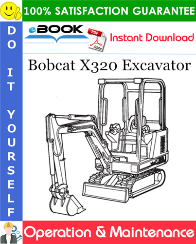 Thumbnail ☆☆ Best ☆☆ Bobcat X320 Excavator Operation & Maintenance Manual (S/N 562313001 & Above)