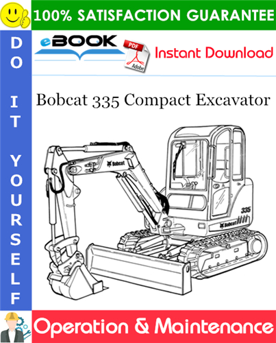 Thumbnail ☆☆ Best ☆☆ Bobcat 335 Compact Excavator Operation & Maintenance Manual (S/N A16U11001 & Above) Thumbnail ☆☆ Best ☆☆ Bobcat 335 Compact Excavator Operation & Maintenance Manual (S/N A16U11001 & Above)