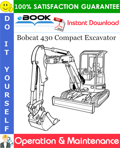 Thumbnail ☆☆ Best ☆☆ Bobcat 430 Compact Excavator Operation & Maintenance Manual (S/N AACF11001 & Above, S/N AACG11001 & Above, S/N AA8711001 & Above, S/N AA8811001 & Above) Thumbnail ☆☆ Best ☆☆ Bobcat 430 Compact Excavator Operation & Maintenance Manual (S/N AACF11001 & Above, S/N AACG11001 & Above, S/N AA8711001 & Above, S/N AA8811001 & Above)