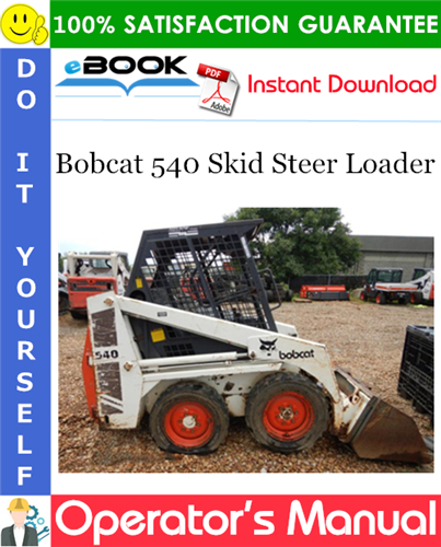 Thumbnail ☆☆ Best ☆☆ Bobcat 540 Skid Steer Loader Operators Manual (S/N 20001 & Above)