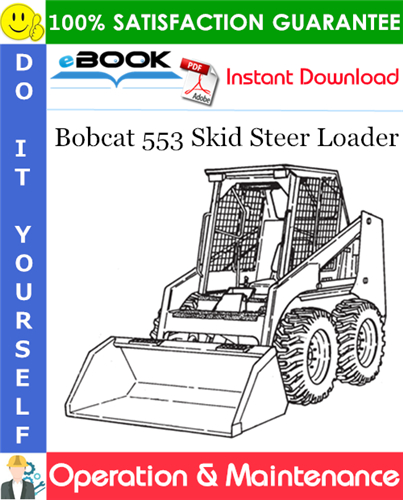 Thumbnail ☆☆ Best ☆☆ Bobcat 553 Skid Steer Loader Operation & Maintenance Manual (S/N 528011001 & Above, S/N 539411001 & Above)