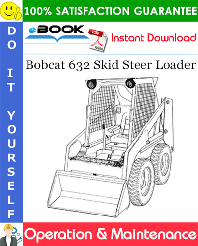 Thumbnail ☆☆ Best ☆☆ Bobcat 632 Skid Steer Loader Operation & Maintenance Manual (S/N 15320 & Up)