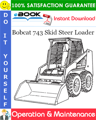 Thumbnail ☆☆ Best ☆☆ Bobcat 743 Skid Steer Loader Operation & Maintenance Manual (S/N 14999 & Below)