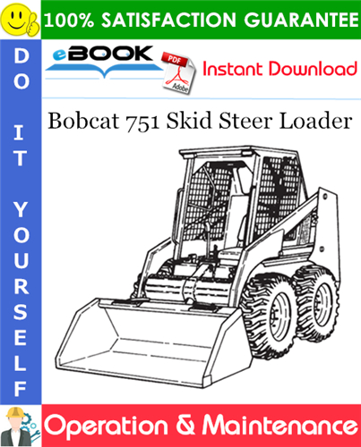 Thumbnail ☆☆ Best ☆☆ Bobcat 751 Skid Steer Loader Operation & Maintenance Manual (S/N 514711000514715999)