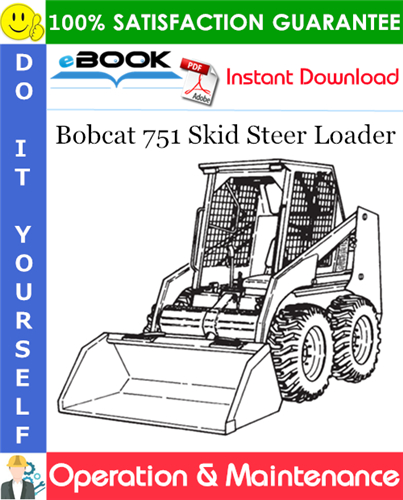 Thumbnail ☆☆ Best ☆☆ Bobcat 751 Skid Steer Loader Operation & Maintenance Manual (S/N 515716800 thru 515729999, S/N 515612800 thru 515619999)