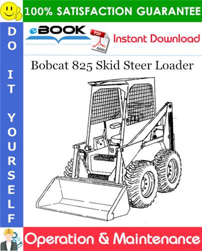 Thumbnail ☆☆ Best ☆☆ Bobcat 825 Skid Steer Loader Operation & Maintenance Manual (S/N 495814001 & Above)