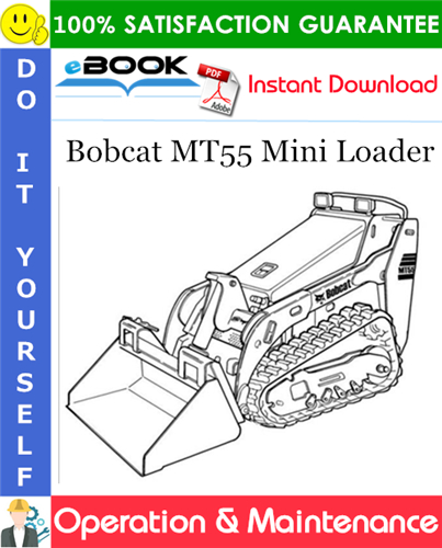 Thumbnail ☆☆ Best ☆☆ Bobcat MT55 Mini Loader Operation & Maintenance Manual (S/N A3WT11001 & Above) Thumbnail ☆☆ Best ☆☆ Bobcat MT55 Mini Loader Operation & Maintenance Manual (S/N A3WT11001 & Above)
