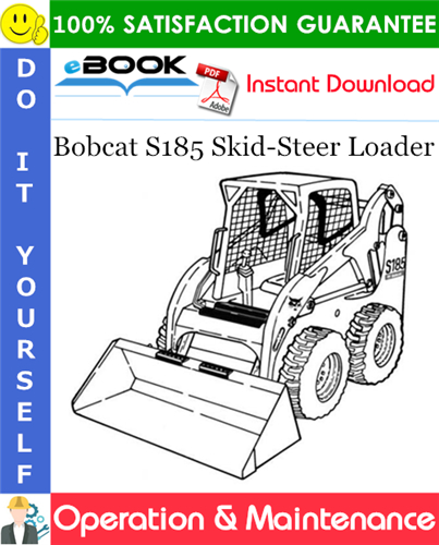 Thumbnail ☆☆ Best ☆☆ Bobcat S185 Skid-Steer Loader Operation & Maintenance Manual (S/N 530360001 & Above, S/N 530460001 & Above)