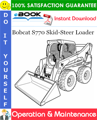 Thumbnail ☆☆ Best ☆☆ Bobcat S770 Skid-Steer Loader Operation & Maintenance Manual (S/N ASRV11001 & Above)