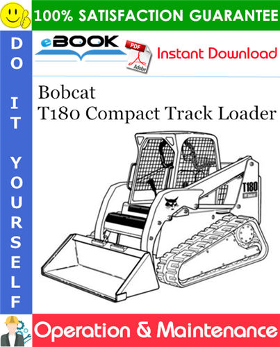Thumbnail ☆☆ Best ☆☆ Bobcat T180 Compact Track Loader Operation & Maintenance Manual (S/N 531460001 & Above, S/N 531560001 & Above)