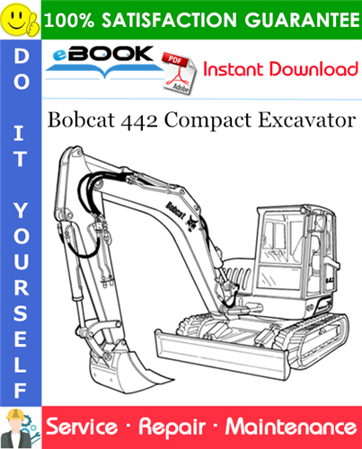 Thumbnail ☆☆ Best ☆☆ Bobcat 442 Compact Excavator Service Repair Manual (S/N ADBR11001 & Above, S/N ADBS11001 & Above)