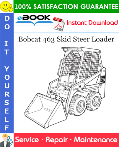 Thumbnail ☆☆ Best ☆☆ Bobcat 463 Skid Steer Loader Service Repair Manual (S/N 538911001 & Above, S/N 539011001 & Above)