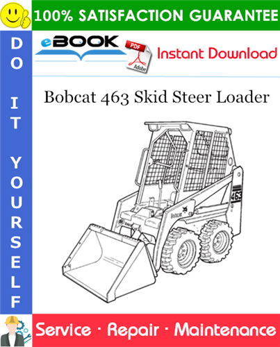 Thumbnail ☆☆ Best ☆☆ Bobcat 463 Skid Steer Loader Service Repair Manual (S/N 522211001 & Above, S/N 522111001 & Above)